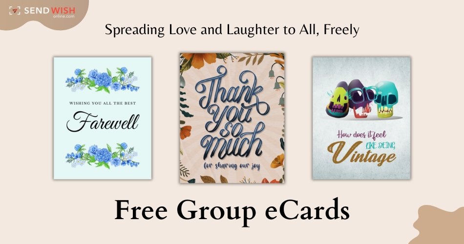 Free Group eCards: Bringing People Together